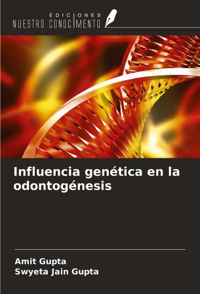 Influencia genética en la odontogénesis