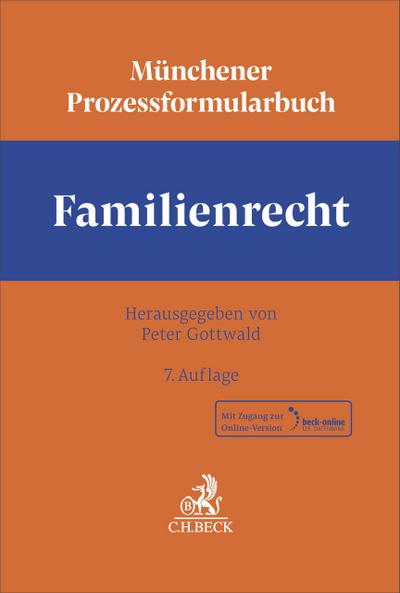 Münchener Prozessformularbuch Bd. 3: Familienrecht