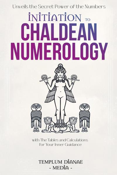 Initiation to Chaldean Numerology