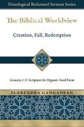 The Biblical Worldview: Genesis 1-3