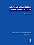 Social Control and Education (RLE Edu L) - Brian Davies