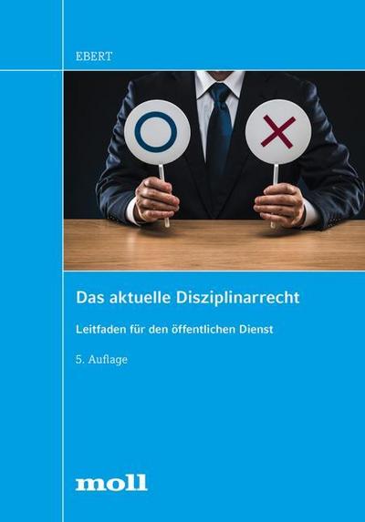 Das aktuelle Disziplinarrecht