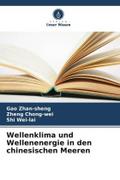 Wellenklima und Wellenenergie in den chinesischen Meeren