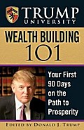 Trump University Wealth Building 101 - Donald J. Trump