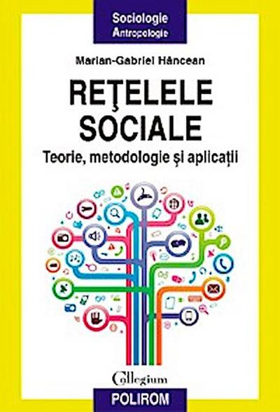 Rețelele sociale: teorie, metodologie și aplicații