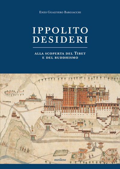 Ippolito Desideri. Alla scoperta del Tibet e del buddhismo