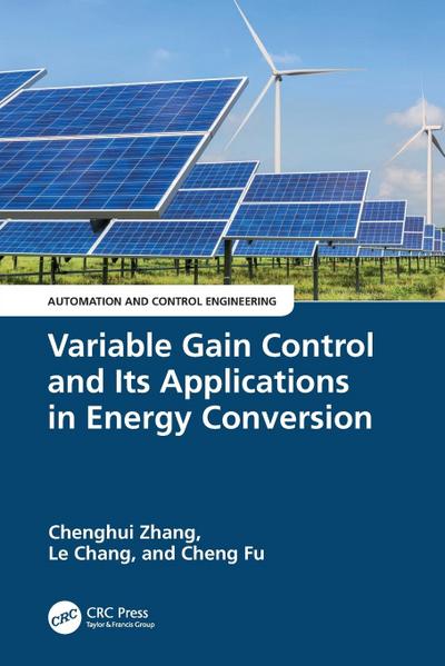 Variable Gain Control and Its Applications in Energy Conversion