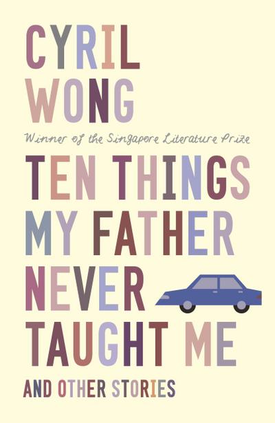 Ten Things My Father Never Taught Me and Other Stories