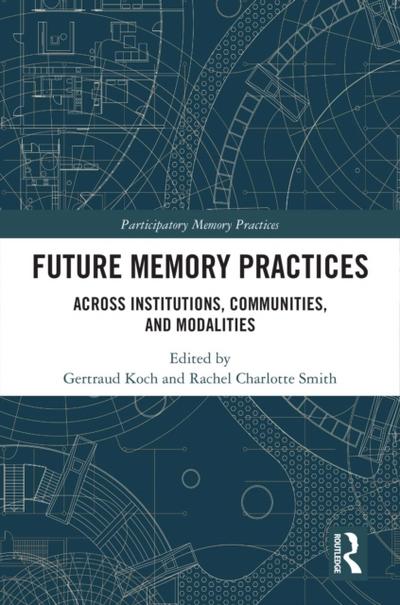 Future Memory Practices
