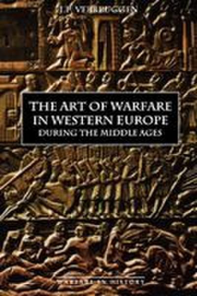 The Art of Warfare in Western Europe During the Middle Ages from the Eighth Century