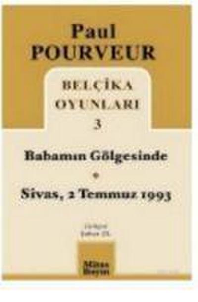 Belcika Oyunlari 3 Babamin Gölgesinde Sivas - 2 Temmuz 1993