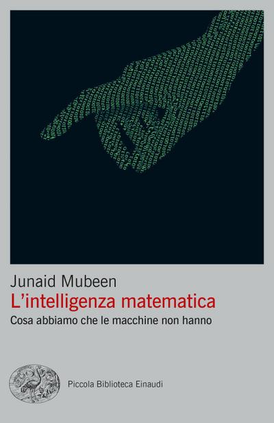 L’ intelligenza matematica. Cosa abbiamo che le macchine non hanno