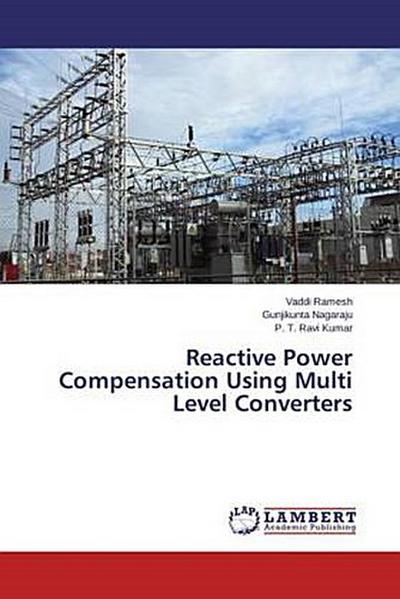 Reactive Power Compensation Using Multi Level Converters