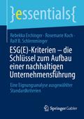 ESG(E)-Kriterien - die Schlüssel zum Aufbau einer nachhaltigen Unternehmensführung