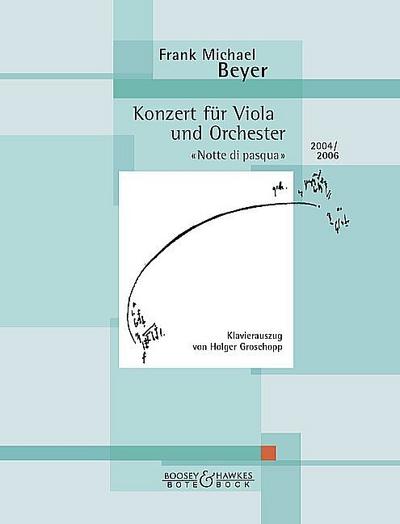 Notte di pasqua: Konzert für Viola und Orchester. Viola und Orchester. Klavierauszug mit Solostimme.