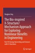 The Bio-inspired X-Structure/Mechanism Approach fo