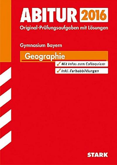 Abitur 2016 - Geographie, Gymnasium Bayern