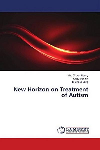 New Horizon on Treatment of Autism