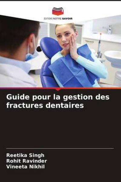 Guide pour la gestion des fractures dentaires