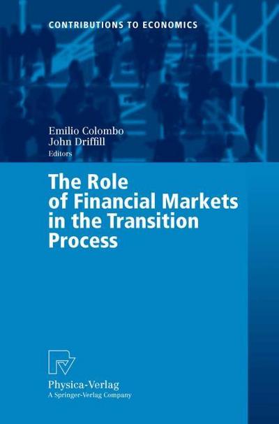 The Role of Financial Markets in the Transition Process