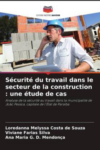 Sécurité du travail dans le secteur de la construction : une étude de cas
