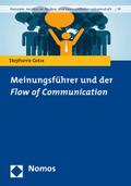 Meinungsführer und der ’Flow of Communicatio