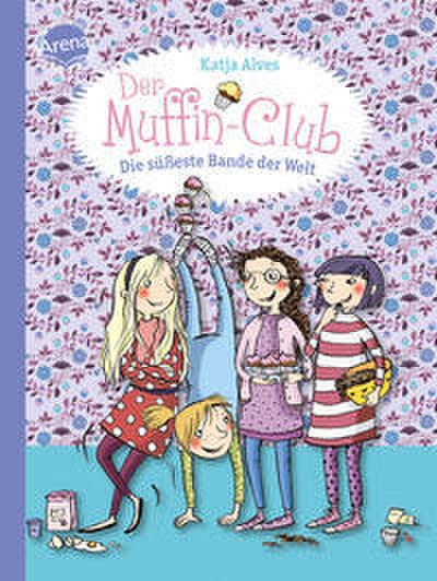 Der Muffin-Club - Die süßeste Bande der Welt