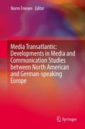 Media Transatlantic: Developments in Media and Com