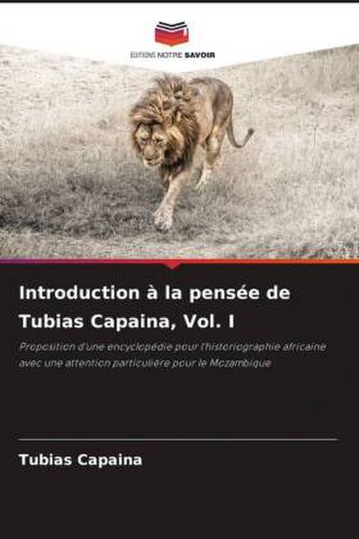 Introduction à la pensée de Tubias Capaina, Vol. I