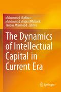 The Dynamics of Intellectual Capital in Current Era