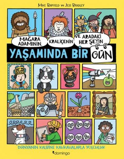 Magara Adaminin, Kralicenin ve Aradaki Her Seyin Yasaminda Bir Gün
