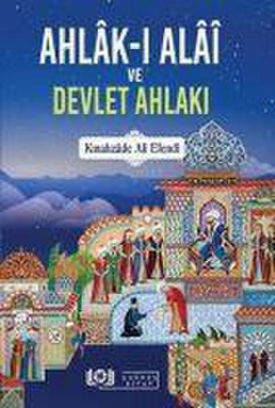Ahlak-i Ala ve Devlet Ahlaki