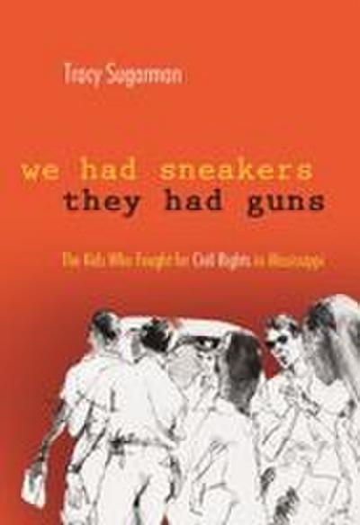 We Had Sneakers, They Had Guns
