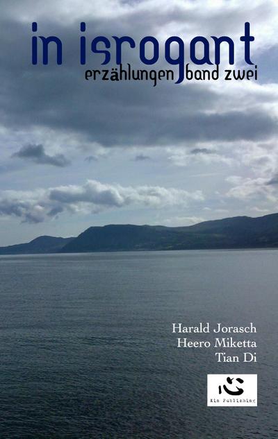 In Isrogant. Erzählungen. Band 2.