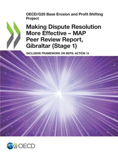 Making Dispute Resolution More Effective - MAP Peer Review Report, Gibraltar (Stage 1)
