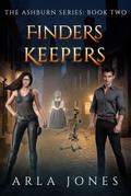 Finders Keepers (the ashburn series, #2)