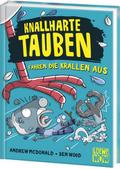 Knallharte Tauben fahren die Krallen aus