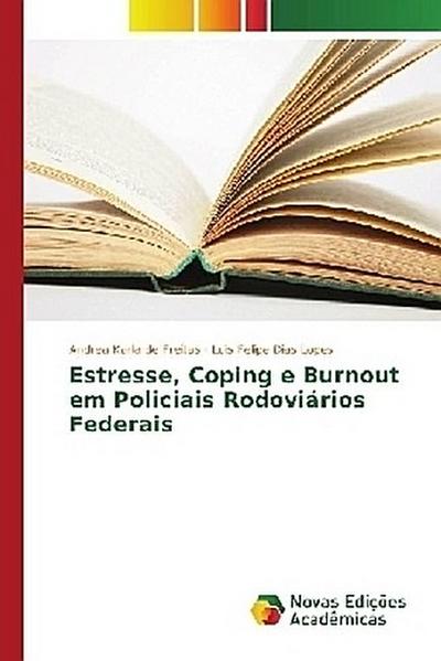 Estresse, Coping e Burnout em Policiais Rodoviários Federais