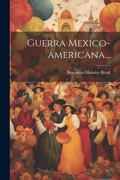 Guerra Mexico-americana...