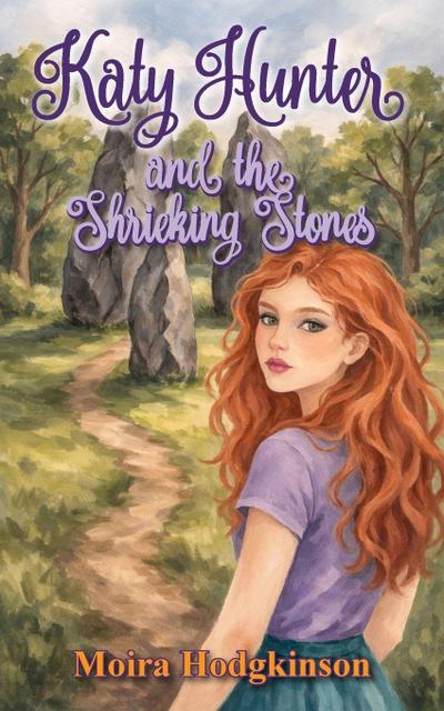 Katy Hunter and the Shrieking Stones