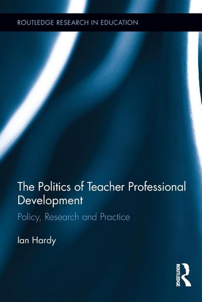 The Politics of Teacher Professional Development