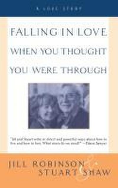 Falling in Love When You Thought You Were Through