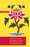 Buddhas erste Unterweisung von Rinpotsche Gonsar | Ebook