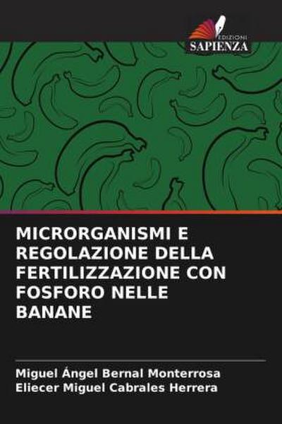 MICRORGANISMI E REGOLAZIONE DELLA FERTILIZZAZIONE CON FOSFORO NELLE BANANE