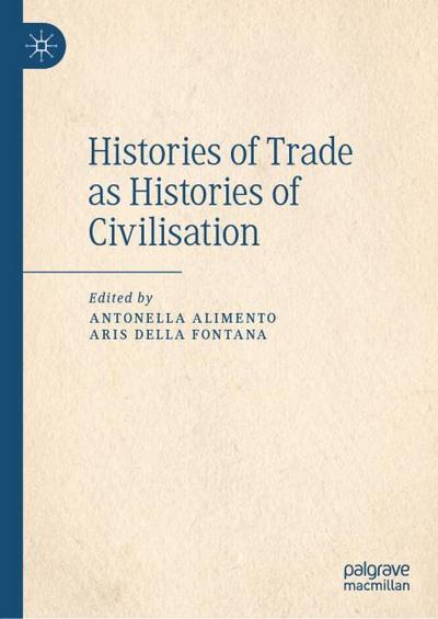 Histories of Trade as Histories of Civilisation