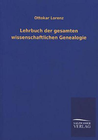 Lehrbuch der gesamten wissenschaftlichen Genealogie