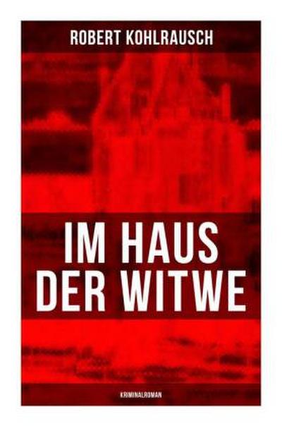 Im Haus der Witwe (Kriminalroman)