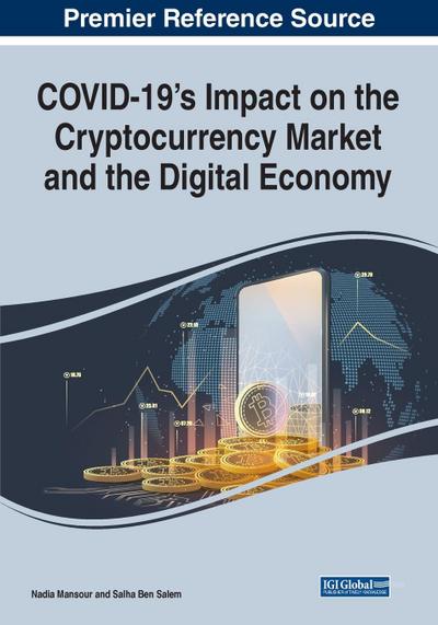 COVID-19’s Impact on the Cryptocurrency Market and the Digital Economy