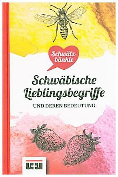Schwätzbänkle Schwäbische Lieblingsbegriffe