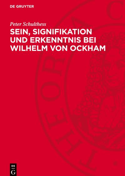 Sein, Signifikation und Erkenntnis bei Wilhelm von Ockham